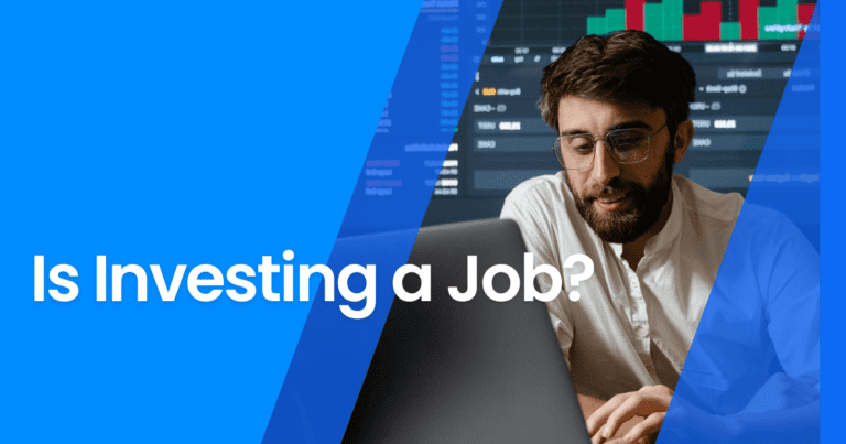 Is Investing a Job